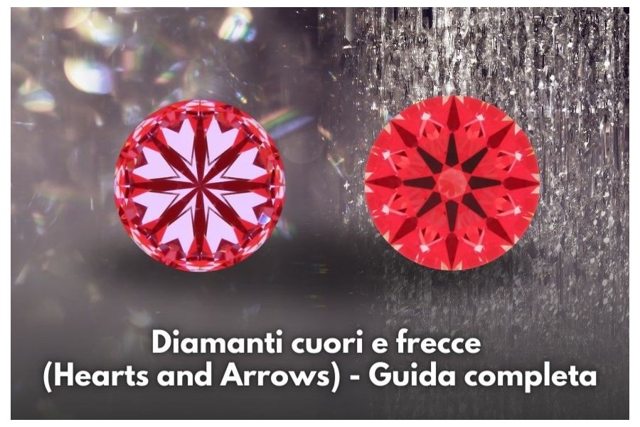 Diamanti cuori e frecce (Hearts and Arrows) - Guida completa